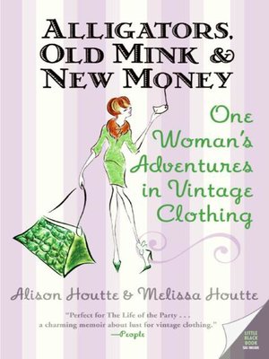 cover image of Alligators, Old Mink & New Money